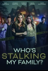 Кто преследует мою семью? (фильм 2024)
